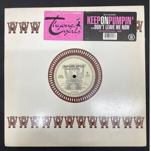 Thyone Girls "Keep On Pumpin' / Don't Leave me Now" Mixes Vinyl Record
